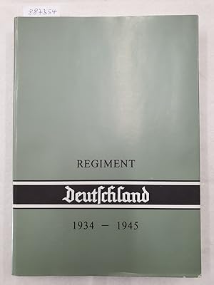 Seller image for Das Regiment "Deutschland" 1934-1945 : nummeriert Nr. 00240 : (sehr gut bis fast neuwertig) : for sale by Versand-Antiquariat Konrad von Agris e.K.