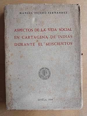 Seller image for Aspectos de la vida social en Cartagena de Indias durante el seiscientos for sale by International Book Hunting