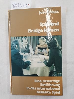 Spielend Bridge lernen : Eine neuartige Einführung in das international beliebte Spiel :