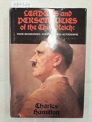 Immagine del venditore per Leaders And Personalities Of The Third Reich : Their Biographies, Portraits, And Autographs : venduto da Versand-Antiquariat Konrad von Agris e.K.