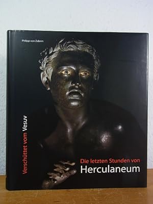 Bild des Verkufers fr Verschttet vom Vesuv. Die letzten Stunden von Herculaneum zum Verkauf von Antiquariat Weber