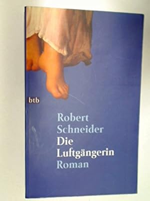 Bild des Verkufers fr Die Luftgngerin. btb Taschenbuch 72578. 9783442725786 zum Verkauf von Gabis Bcherlager