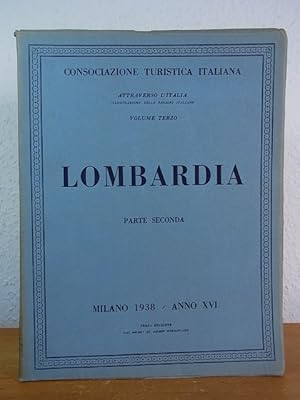 Seller image for Lombardia parte seconda. Attraverso l'Italia, illustrazione delle regioni italiane, volume terzo for sale by Antiquariat Weber