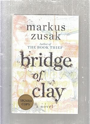 Seller image for Bridge of Clay (signed edition) for sale by Old Book Shop of Bordentown (ABAA, ILAB)