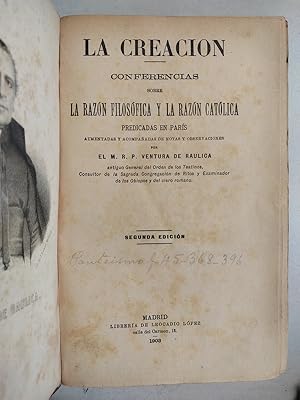 Seller image for La creacion. Conferencias sobre la razon filosofica y la razon catolica predicadas en Paris for sale by International Book Hunting