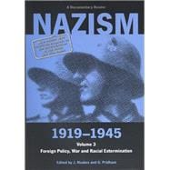 Seller image for Nazism 1919-1945 Volume 3 Foreign Policy, War and Racial Extermination: A Documentary Reader for sale by eCampus