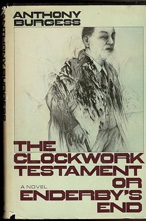 Seller image for THE CLOCKWORK TESTAMENT OR ENDERBY'S END for sale by Circle City Books