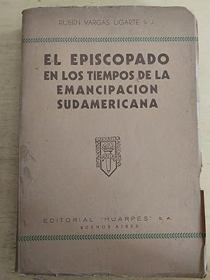 Imagen del vendedor de El episcopado en los tiempos de la emancipacion sudamericana a la venta por International Book Hunting