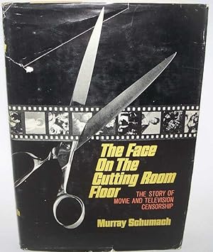 Seller image for The Face on the Cutting Room Floor: The Story of Movie and Television Censorship for sale by Easy Chair Books