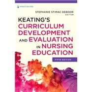Seller image for Keatings Curriculum Development and Evaluation in Nursing Education for sale by eCampus