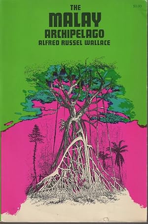 Bild des Verkufers fr The Malay Archipelago. The Land of the Orang-Utan and the Bird of Paradise. A Narrative of Travel with Studies of Man and Nature. zum Verkauf von Asia Bookroom ANZAAB/ILAB