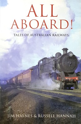 Seller image for All Aboard: Tales Of Australian Railways for sale by Marlowes Books and Music