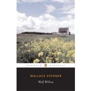 Seller image for Wolf Willow : A History, a Story, and a Memory of the Last Plains Frontier for sale by eCampus