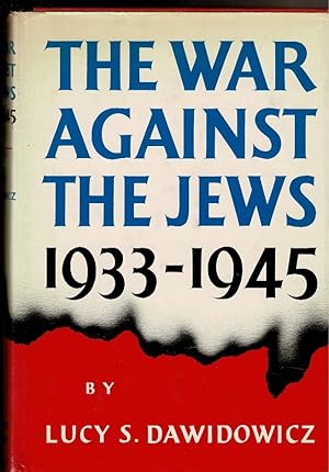 Imagen del vendedor de THE WAR AGAINST THE JEWS 1933-1945 a la venta por Circle City Books