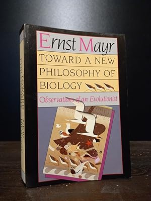 Toward a new Philosophy of Biology. Observations of an Evolutionist. [By Ernst Mayr].