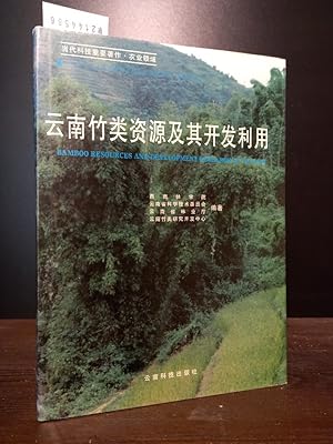 Bamboo Resources in Yunnan and their Exploitation and Utilization.