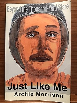 Image du vendeur pour Just Like Me: Beyond the Thousand-Yard Stare mis en vente par Rosario Beach Rare Books