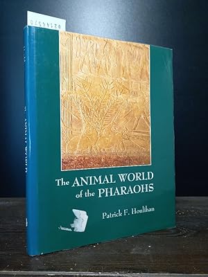 The Animal World of the Pharaohs. [By Patrick F. Houlihan].