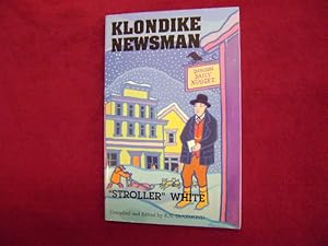 Immagine del venditore per Klondike Newsman "Stroller" White. venduto da BookMine