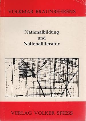 Bild des Verkufers fr Nationalbildung und Nationalliteratur : zur Rezeption d. Literatur d. 17. Jahrhunderts von Gottsched bis Gervinus. zum Verkauf von Schrmann und Kiewning GbR