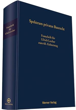 Seller image for Spektrum Privates Baurecht: Festschrift fr Ulrich Locher zum 65. Geburtstag for sale by primatexxt Buchversand
