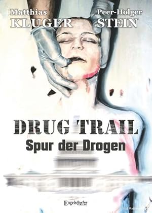 Seller image for Kluger, M: Drug trail - Spur der Drogen for sale by Wegmann1855