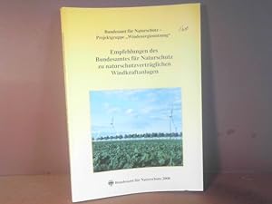 Bild des Verkufers fr Empfehlungen des Bundesamtes fr Naturschutz zu naturschutzvertrglichen Windkraftanlagen. zum Verkauf von Antiquariat Deinbacher