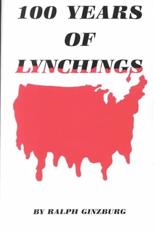 Image du vendeur pour One Hundred Years of Lynchings (Paperback) mis en vente par Grand Eagle Retail