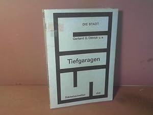Bild des Verkufers fr Tiefgaragen. - Grundlagen, Planung, Wirtschaftlichkeit. zum Verkauf von Antiquariat Deinbacher