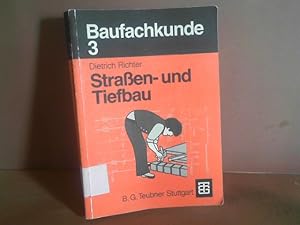 Bild des Verkufers fr Baufachkunde, Band 3: Straen- und Tiefbau. zum Verkauf von Antiquariat Deinbacher