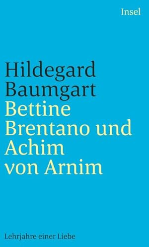 Seller image for Bettine Brentano und Achim von Arnim for sale by BuchWeltWeit Ludwig Meier e.K.