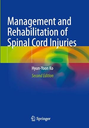 Seller image for Management and Rehabilitation of Spinal Cord Injuries for sale by AHA-BUCH GmbH