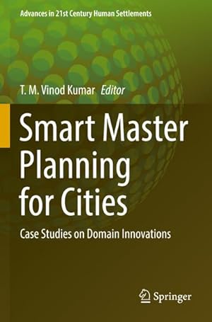 Bild des Verkufers fr Smart Master Planning for Cities : Case Studies on Domain Innovations zum Verkauf von AHA-BUCH GmbH