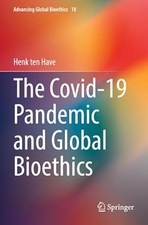 Bild des Verkufers fr The Covid-19 Pandemic and Global Bioethics zum Verkauf von AHA-BUCH GmbH