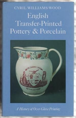 Imagen del vendedor de English Transfer-Printed Pottery And Porcelain. a la venta por Holybourne Rare Books ABA ILAB