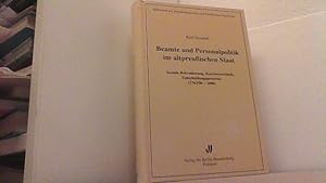Seller image for Beamte und Personalpolitik im altpreuischen Staat : soziale Rekrutierung, Karriereverlufe, Entscheidungsprozesse (1763/86 - 1806). for sale by Antiquariat Uwe Berg