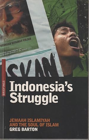 Bild des Verkufers fr Indonesia's Struggle. Jemaah Islamiyah and the Soul of Islam. zum Verkauf von Asia Bookroom ANZAAB/ILAB