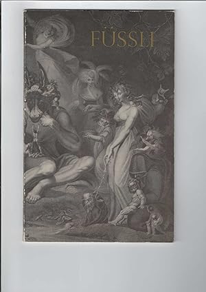 Johann Heinrich Füssli 1741 - 1825. Ausstellung, veranstaltet von der Stiftung Pro Helvetia. Aufl...