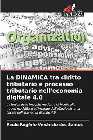 Seller image for La DINAMICA tra diritto tributario e processo tributario nell'economia digitale 4.0 for sale by BuchWeltWeit Ludwig Meier e.K.