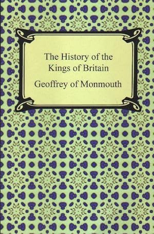 Bild des Verkufers fr The History of the Kings of Britain. zum Verkauf von Versandantiquariat Boller