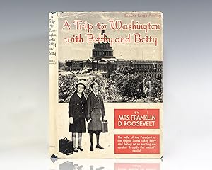 Seller image for A Trip to Washington with Bobby and Betty. for sale by Raptis Rare Books