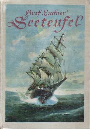 Seller image for Seeteufel. Abenteuer aus meinem Leben. for sale by Versandantiquariat Boller