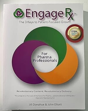 Seller image for Engage Rx: The Three Keys to Patient-Focused Growth for Pharma Professionals for sale by Book Dispensary
