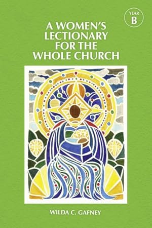 Bild des Verkufers fr Women's Lectionary for the Whole Church Year B zum Verkauf von GreatBookPrices