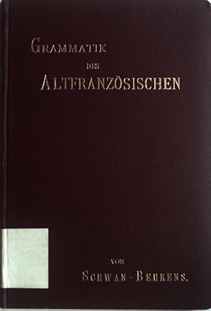 Imagen del vendedor de Grammatik des Altfranzsischen. a la venta por books4less (Versandantiquariat Petra Gros GmbH & Co. KG)