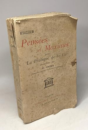 Imagen del vendedor de Penses et maximes pour la pratique de la vie / Coll. Pallas - 17e dition a la venta por crealivres