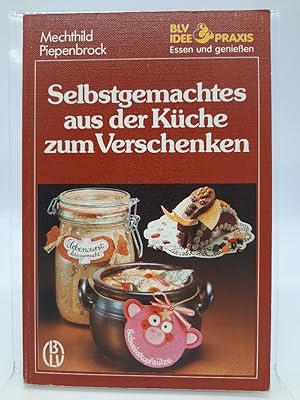 Selbstgemachtes aus der Küche zum Verschenken