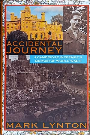 Image du vendeur pour Accidental Journey: A Cambridge Internee's Memoir of World War II mis en vente par The Book House, Inc.  - St. Louis