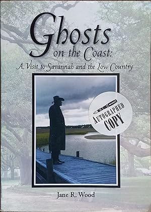 Seller image for Ghosts on the Coast: A Visit to Savannah and the Low Country for sale by The Book House, Inc.  - St. Louis