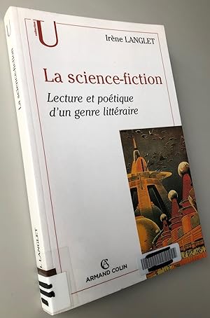 Bild des Verkufers fr La science-fiction : Lecture et potique d'un genre littraire zum Verkauf von Librairie Thot